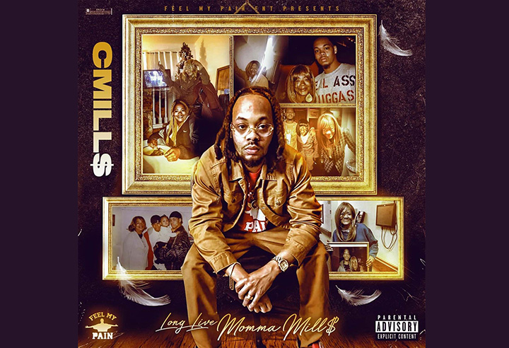 C-Mill$ Dedicates Album “Long Live Momma Mill$” to His Late Mother