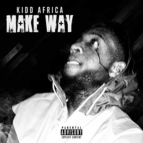 kidd africa - make way - rapper - mixtape cover
