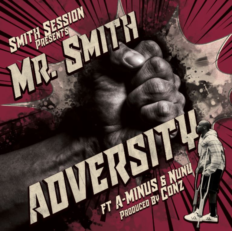 Smith Session presents Mr. Smith "Adversity" ft A-Minus & Nunu, produced by Conz, rap album cover art, fist.