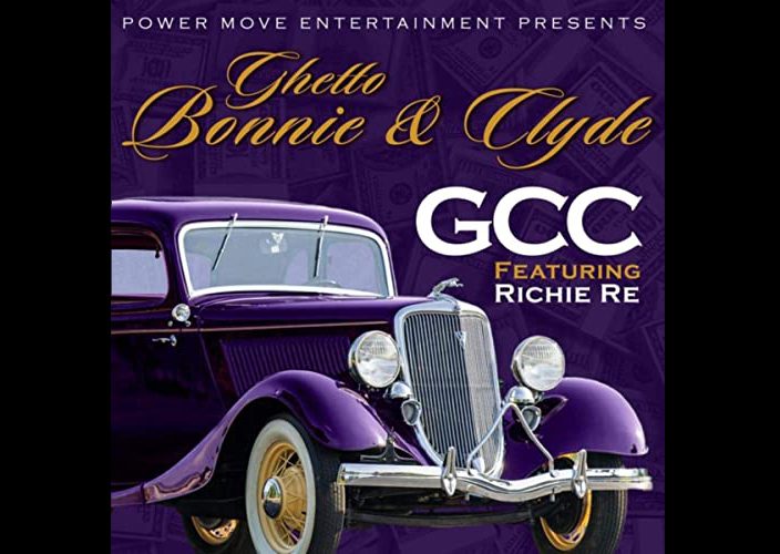 <div>G.C.C. Releases Ghetto Bonnie & Clyde Featuring Richie Re</div>