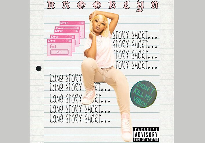 BROOKLYN RAP DIVA “KROOKLYN” SET TO MAKE HER MUSIC DEBUT WITH EP TITLED “LONG STORY SHORT…”