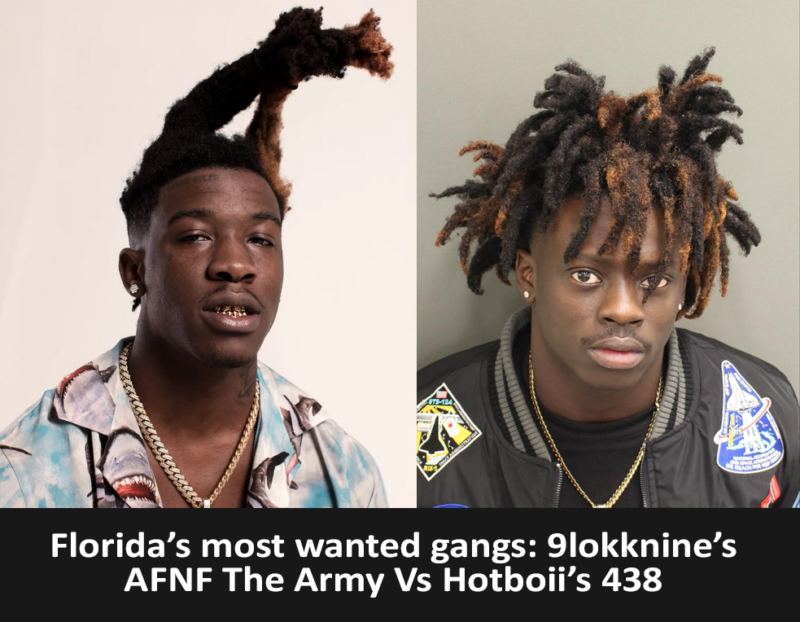 Florida’s most wanted gangs: 9lokknine’s AFNF The Army Vs Hotboii’s 438